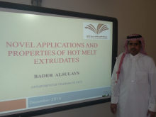 lecture presented by Dr. Bader Alsulays on Novel Applications and properties of hot melt extraudates